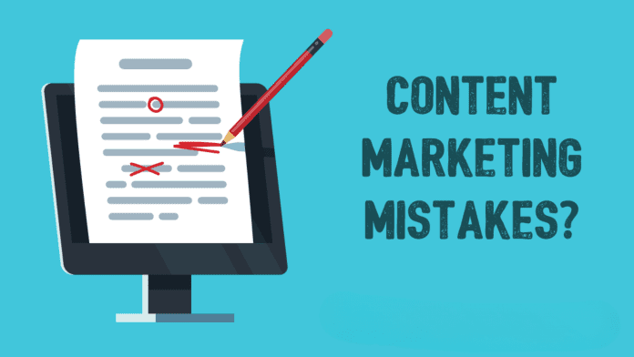 content marketing mistakes content marketing mistakes