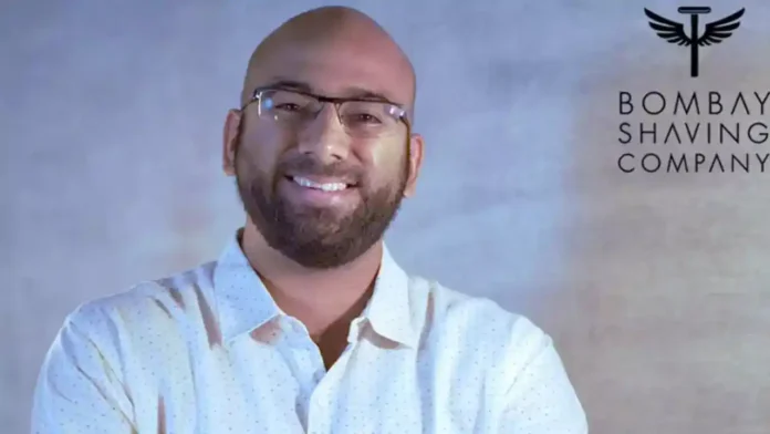 Shantanu Deshpande, Founder and CEO of Bombay Shaving Company Shantanu Deshpande, Founder and CEO of Bombay Shaving Company